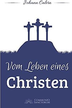 Vom Leben eines Christen