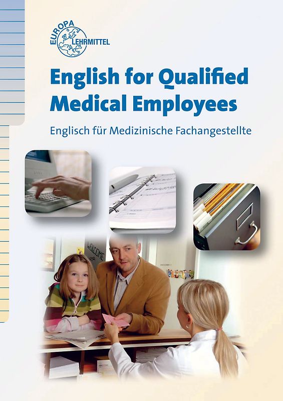 English for Qualified Medical Employees. Englisch für Medizinische Fachangestellte
