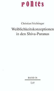 Weiblichkeitskonzeptionen in den Shiva-Puranas