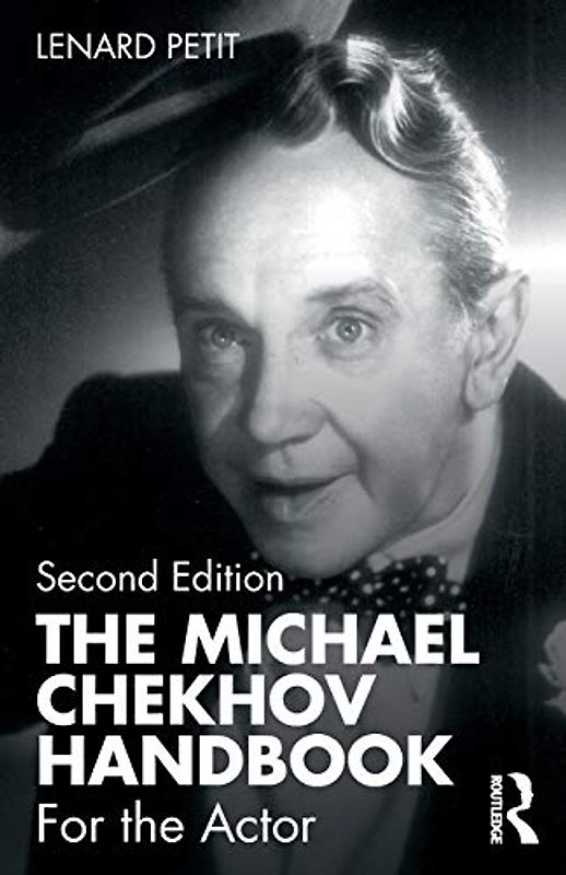 The Michael Chekhov Handbook: For the Actor