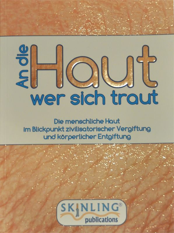 An die Haut wer sich traut