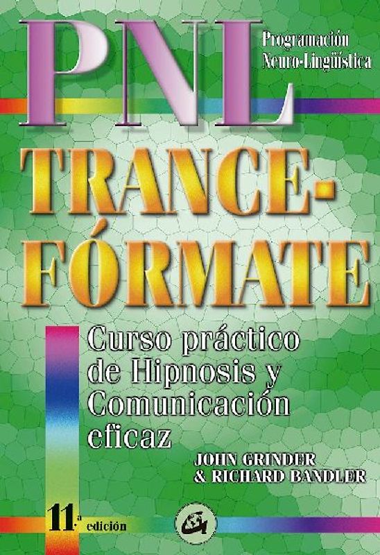 Trance-fórmate : curso práctico de hipnosis con P.N.L.