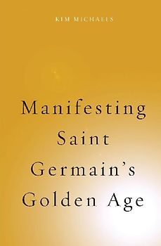 Manifesting Saint Germain's Golden Age