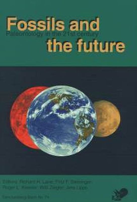 Fossils and the future. Paleontology in the 21st Century
