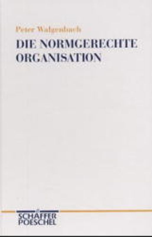 Die Normgerechte Organisation
