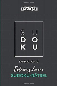 Extrem schwere Sudoku-Rätsel (Band 10 von 10, Band 10)