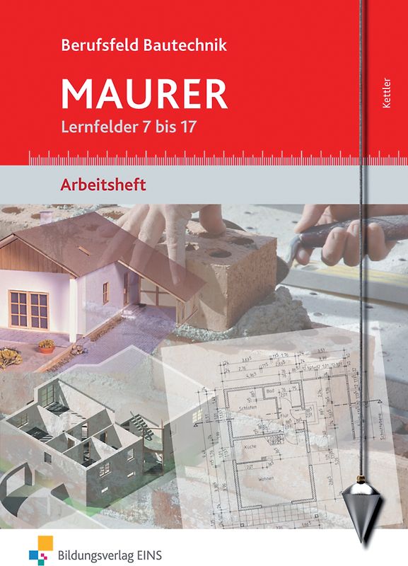 Berufsfeld Bautechnik Maurer
