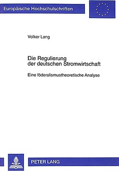 Die Regulierung der deutschen Stromwirtschaft