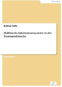 Multimedia-Informationssysteme in der Tourismusbranche