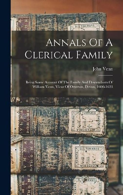 Annals Of A Clerical Family