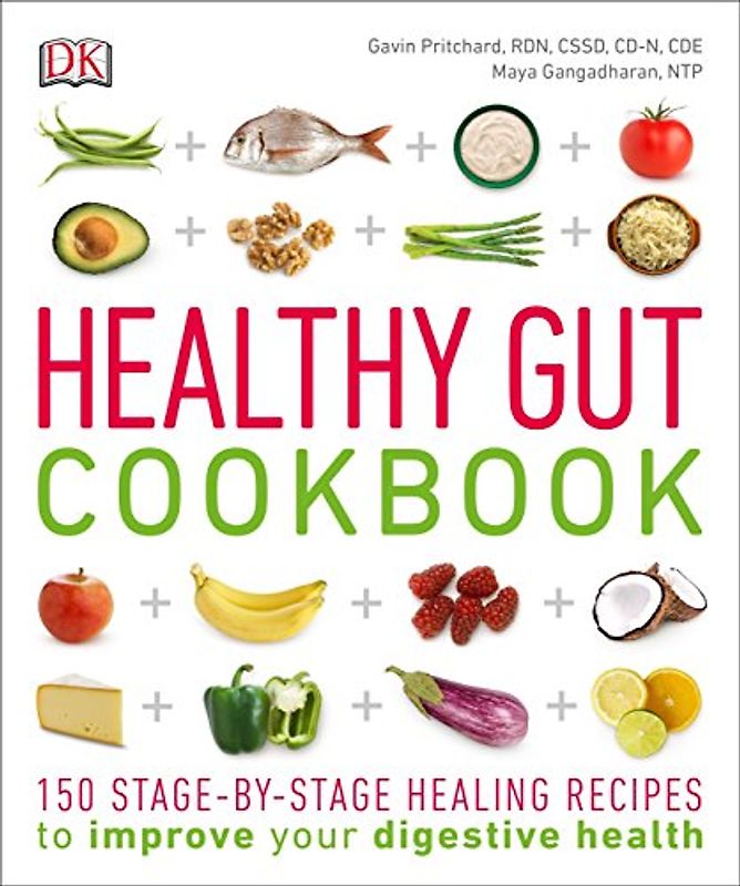 Healthy Gut Cookbook: 150 Stage-By-Stage Healing Recipes to improve your digestive health (Healthy Cookbook)