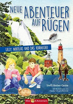 Neue Abenteuer auf Rügen - Lilly, Nikolas und die Kraniche