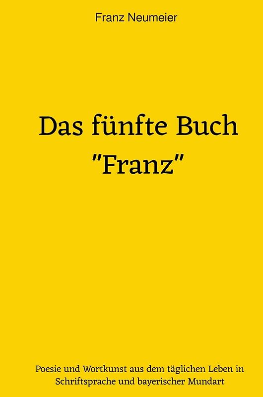 Gedanken werden Gedichte / Das fünfte Buch "Franz"