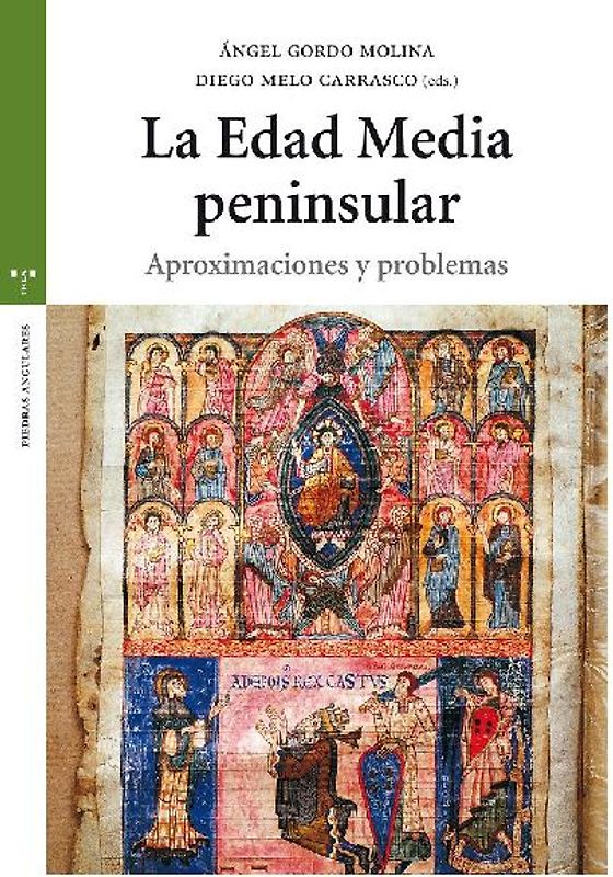 La Edad Media peninsular : aproximaciones y problemas