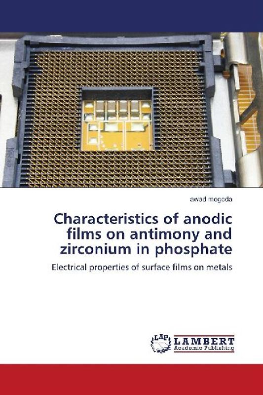 Characteristics of anodic films on antimony and zirconium in phosphate