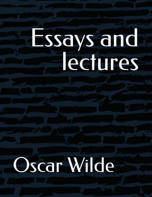 Essays and lectures