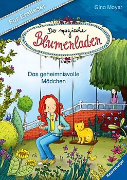 Der magische Blumenladen für Erstleser, Band 2: Das geheimnisvolle Mädchen