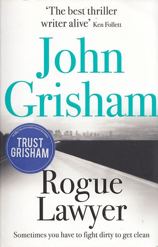 Rogue Lawyer - John Grisham [Paperback]