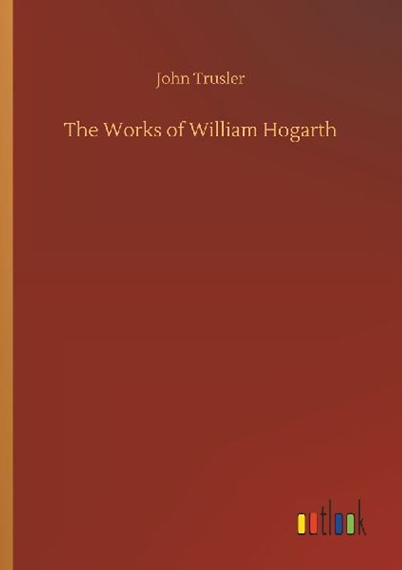 The Works of William Hogarth