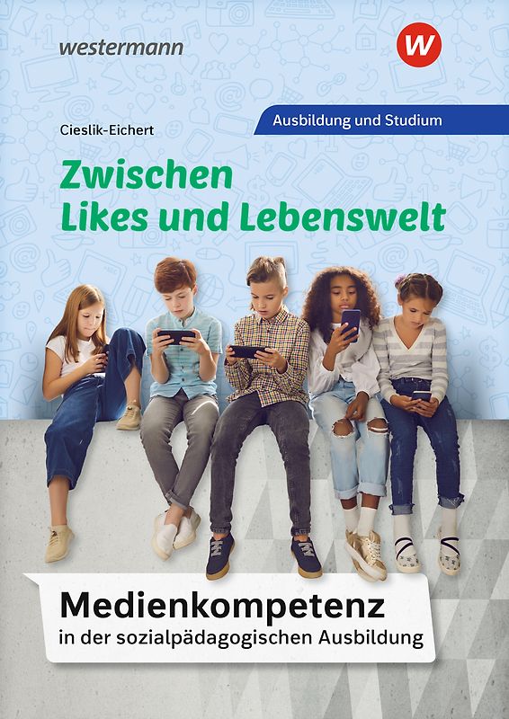 Medienkompetenz in der sozialpädagogischen Ausbildung