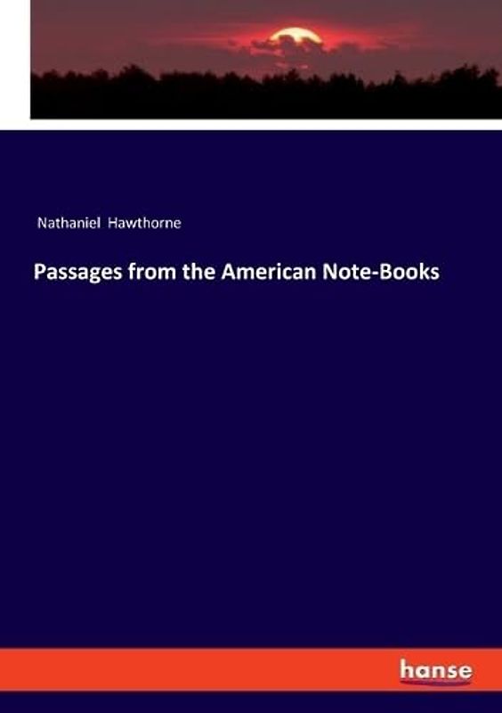 Passages from the American Note-Books: DE
