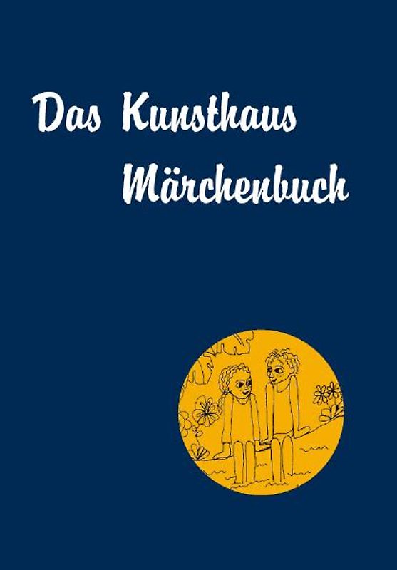 Das Kunsthaus Märchenbuch