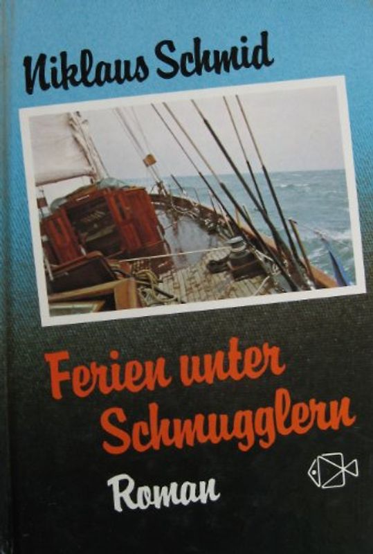 Ferien unter Schmugglern