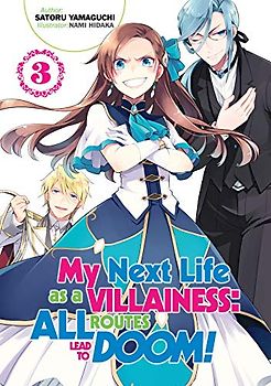 My Next Life as a Villainess: All Routes Lead to Doom! Volume 3 (Light Novel)