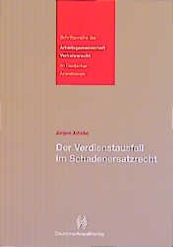 Der Verdienstausfall im Schadenersatzrecht