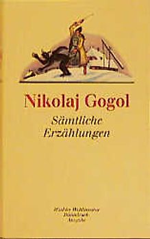 Nikolai Gogol. Sämtliche Erzählungen