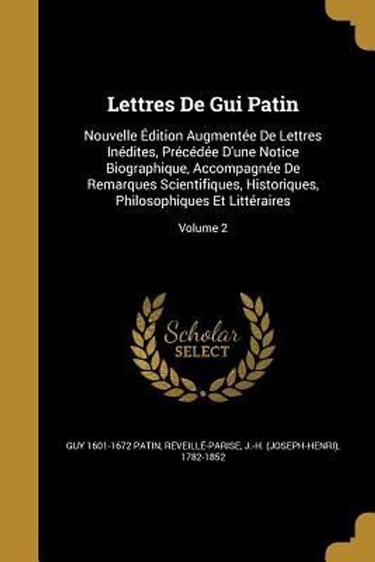 Lettres De Gui Patin