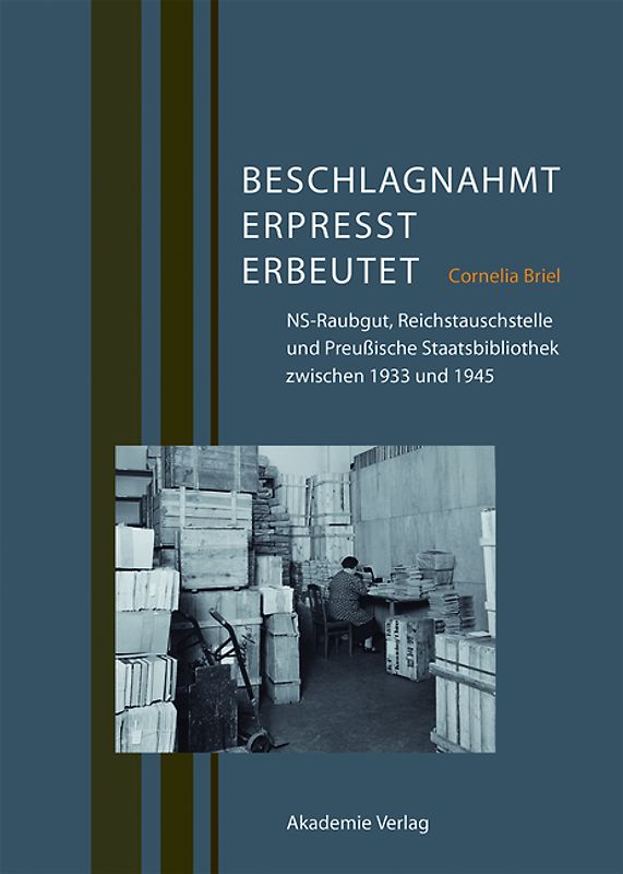 Beschlagnahmt, erpresst, erbeutet