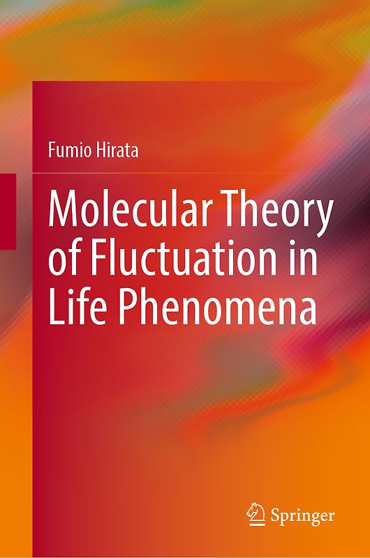 Molecular Theory of Fluctuation in Life Phenomena