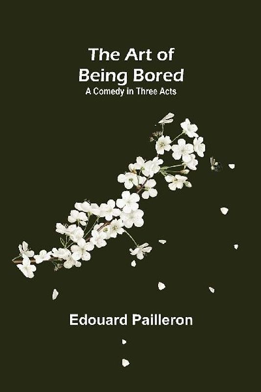 The Art of Being Bored