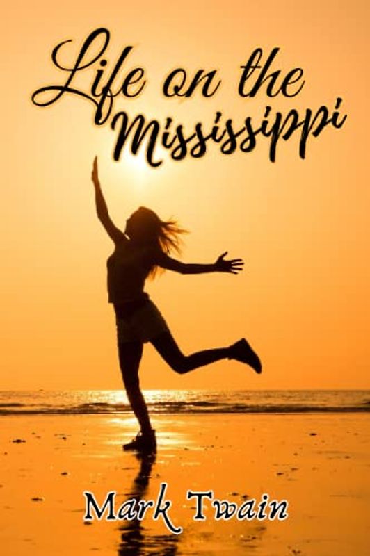Life on the Mississippi (Annotated)
