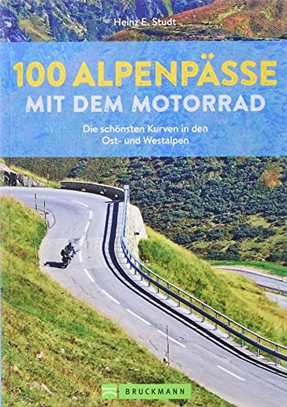 100 Alpenpässe mit dem Motorrad