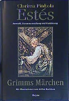 Grimms Märchen. Auswahl, Zusammenstellung und Einführung
