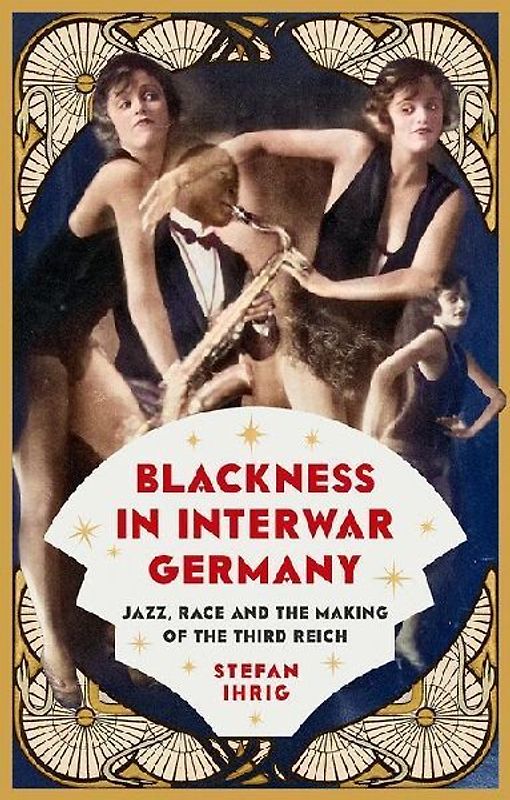 Blackness in Interwar Germany