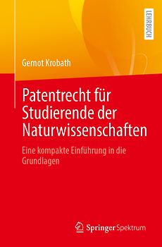 Patentrecht für Studierende der Naturwissenschaften
