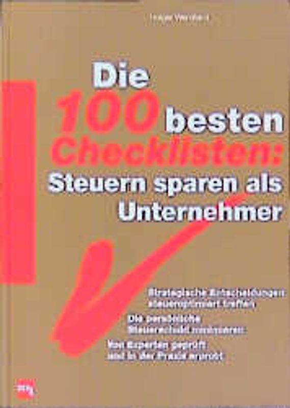 Die 100 besten Checklisten: So sparen Sie Steuern als Unternehmer