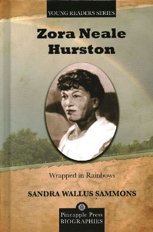 Zora Neale Hurston: Wrapped in Rainbows (Young Readers Series) - Sammons, Sandra Wallus