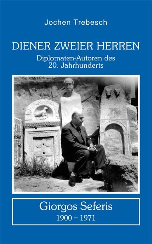 Diener zweier Herren. Giorgos Seferis