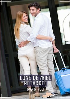 Lune de Miel Retardée