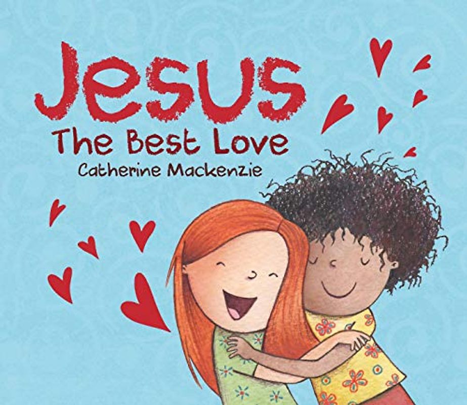 Jesus - The Best Love (Bible Bestie)