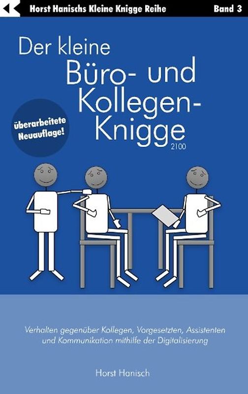 Der kleine Büro- und Kollegen-Knigge 2100