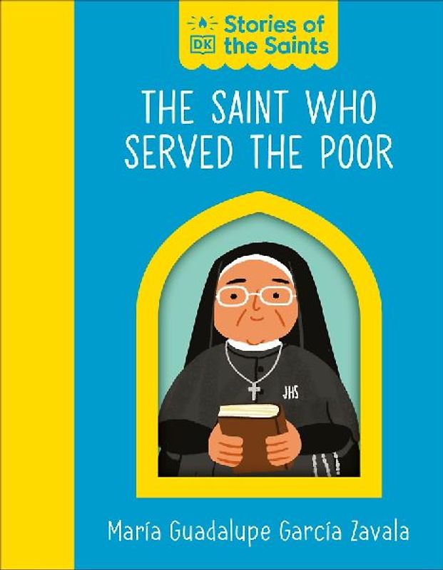 The Saint Who Served the Poor - St. María Guadalupe García Zavala