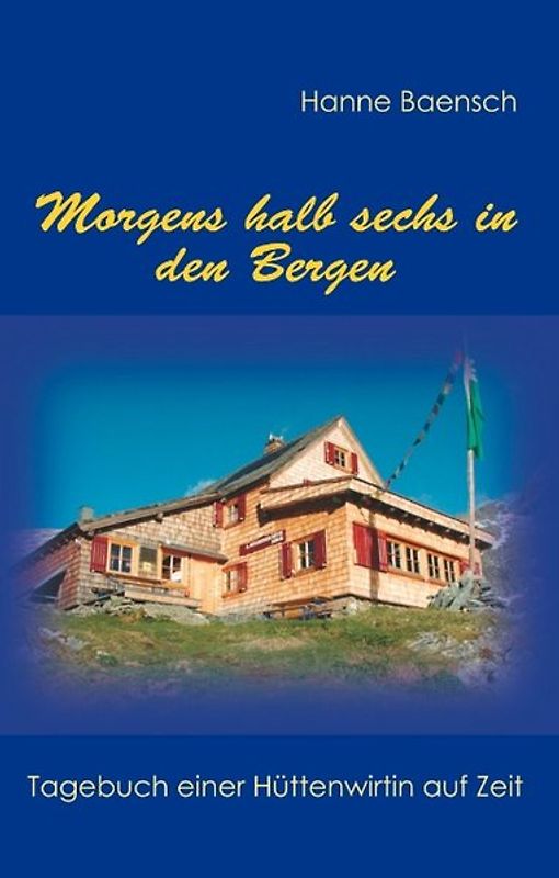 Morgens halb sechs in den Bergen