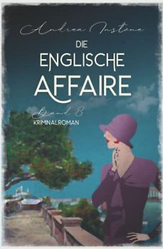 Die englische Affaire (Fräulein Schumacher ermittelt, Band 8)