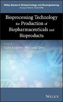 Bioprocessing Technology for Production of Biopharmaceuticals and Bioproducts
