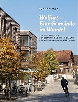 Wolfurt - Eine Gemeinde im Wandel